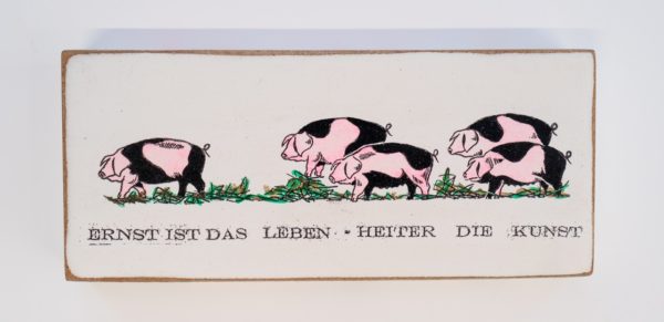 Kati Elm | ERNST IST DAS LEBEN. HEITER DIE KUNST (Schweine) – Bild 2